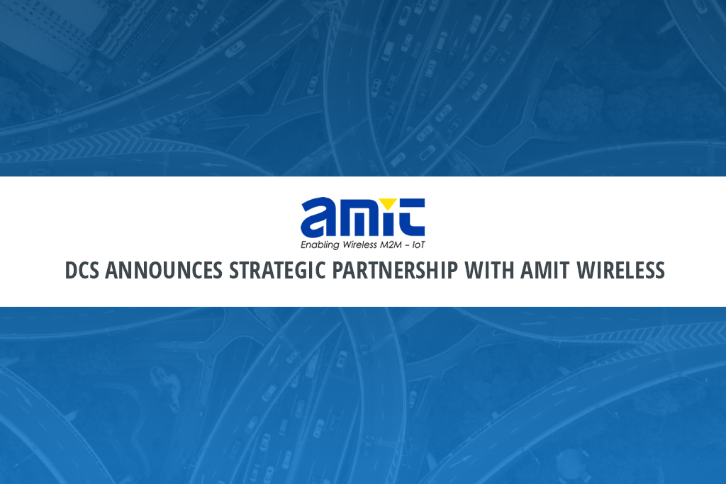 Read more about the article DCS Announces Strategic Partnership with AMIT Wireless